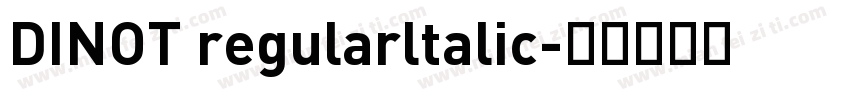 DINOT regularltalic字体转换